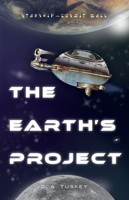 Cover for D A Tuskey · The Earth's Project (Paperback Book) (2021)