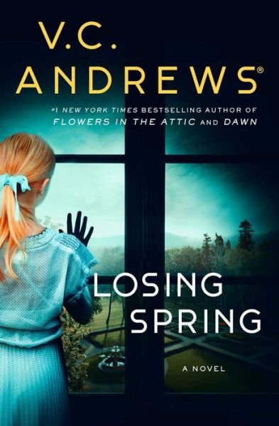 Cover for V.C. Andrews · The Losing Spring - Sutherland Series (Hardcover Book) (2023)