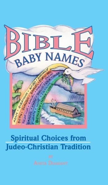Cover for Anita Diamant · Bible Baby Names: Spiritual Choices from Judeo-Christian Sources (Gebundenes Buch) (1996)