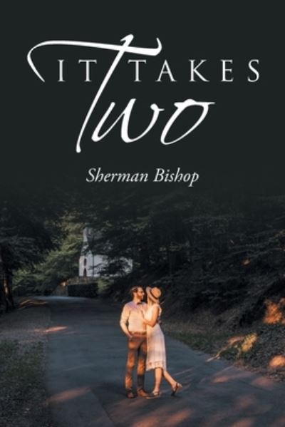 Cover for Sherman Bishop · It Takes Two (Paperback Book) (2022)