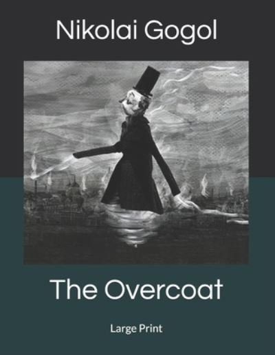 Cover for Nikolai Gogol · The Overcoat (Pocketbok) (2019)