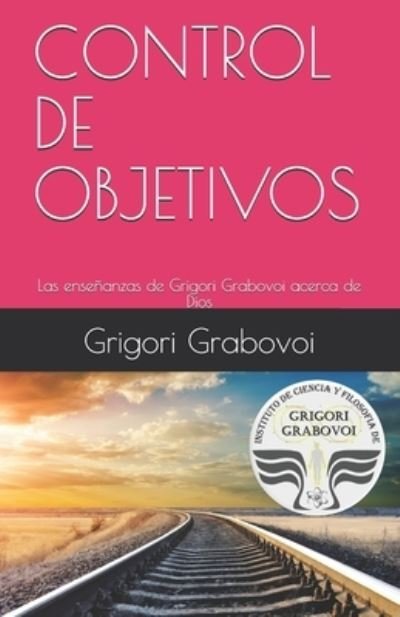 Cover for Grigori Grabovoi · Las ensenanzas de Grigori Grabovoi acerca de Dios (Taschenbuch) (2019)
