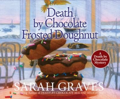 Cover for Sarah Graves · Death by Chocolate Frosted Doughnut (CD) (2020)
