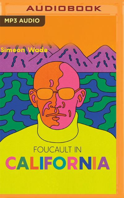 Cover for Simeon Wade · Foucault in California (CD) (2020)