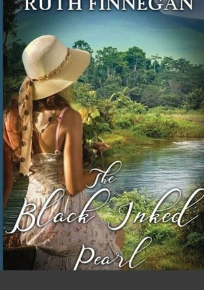 The black inked pearl - Ruth Finnegan - Libros - Lulu.com - 9781716484933 - 23 de octubre de 2020