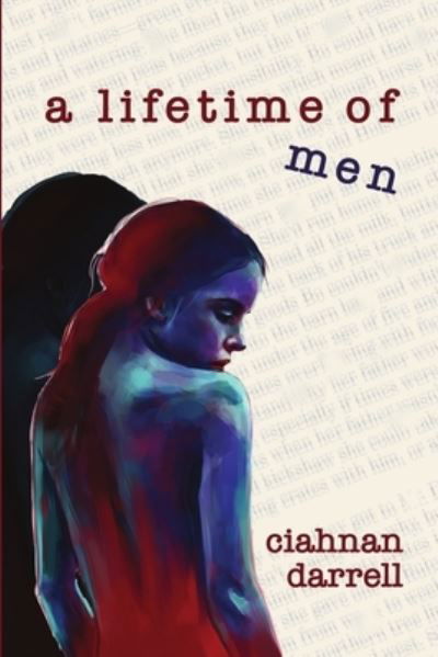 Cover for Ciahnan Darrell · A Lifetime of Men (Paperback Book) (2020)