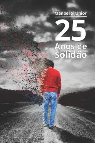 Cover for Manoel Junior · 25 Anos de Solidao (Paperback Bog) (2018)