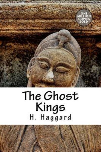 Cover for Sir H Rider Haggard · The Ghost Kings (Paperback Book) (2018)