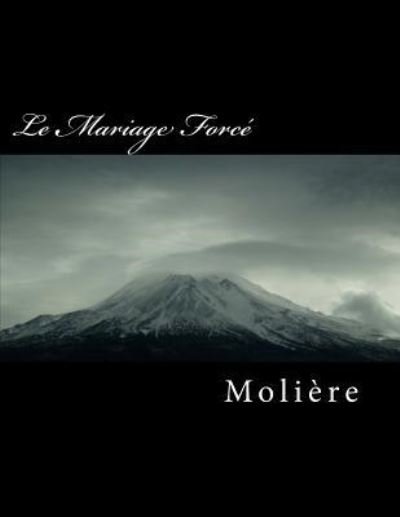 Cover for Moliere · Le Mariage Forc (Paperback Book) (2018)