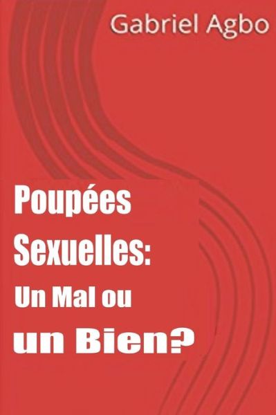 Cover for Gabriel Agbo · Poupees Sexuelles (Paperback Book) (2018)