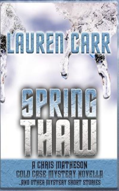 Cover for Lauren Carr · Spring Thaw (Pocketbok) (2018)