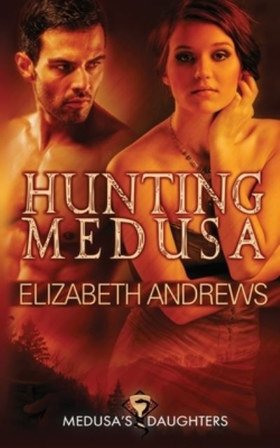 Cover for Elizabeth Andrews · Hunting Medusa (Pocketbok) (2021)