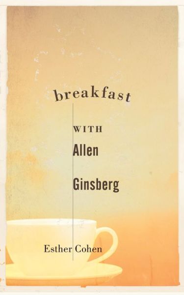 Cover for Esther Cohen · Breakfast with Allen Ginsberg (Paperback Book) (2021)