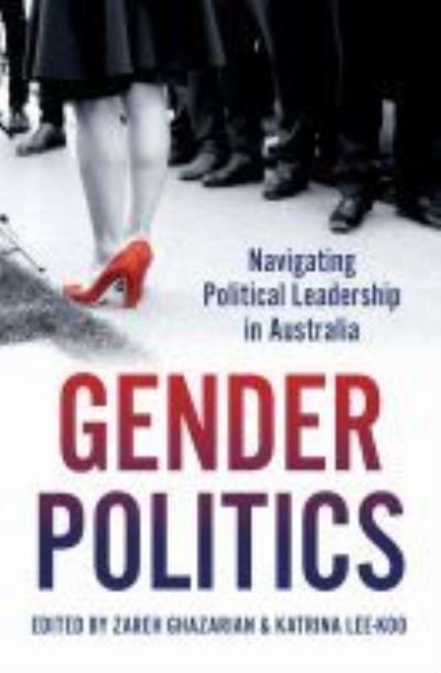 Cover for Gender Politics: Navigating Political Leadership in Australia (Paperback Book) (2021)