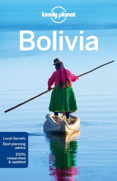 Cover for Michael Grosberg, Brian Kluepfel, Paul Smith · Lonely Planet Bolivia Guide (Book) (2016)