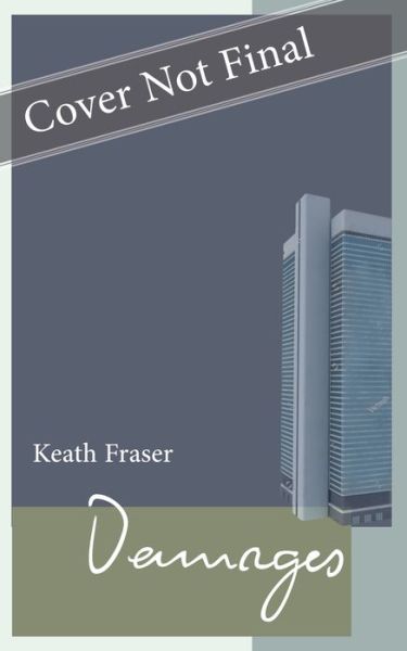 Damages: Selected Stories 1982-2012 - reSet Series - Keath Fraser - Livros - Biblioasis - 9781771962933 - 6 de janeiro de 2022