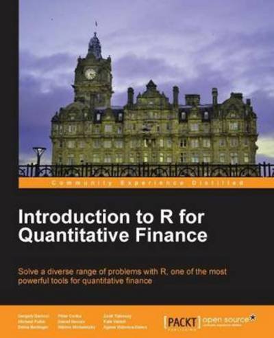 Introduction to R for Quantitative Finance - Gergely Daroczi - Livros - Packt Publishing Limited - 9781783280933 - 22 de novembro de 2013