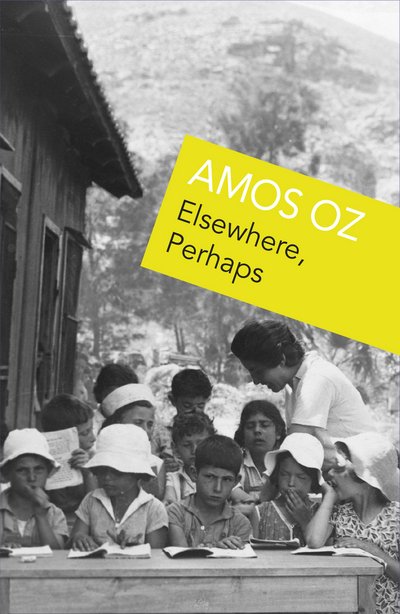 Cover for Amos Oz · Elsewhere, Perhaps (Taschenbuch) (2016)
