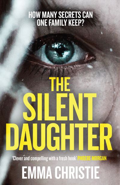 Cover for Emma Christie · The Silent Daughter: Shortlisted for the Scottish Crime Book of the Year 2021 (Paperback Book) (2020)