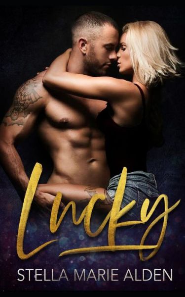 Cover for Stella Marie Alden · Lucky (Paperback Book) (2019)