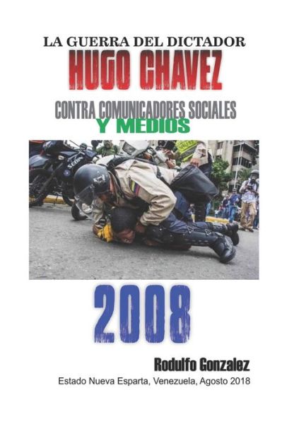 Cover for Rodulfo Gonzalez · La Guerra del Dictador Hugo Chavez (Paperback Book) (2019)