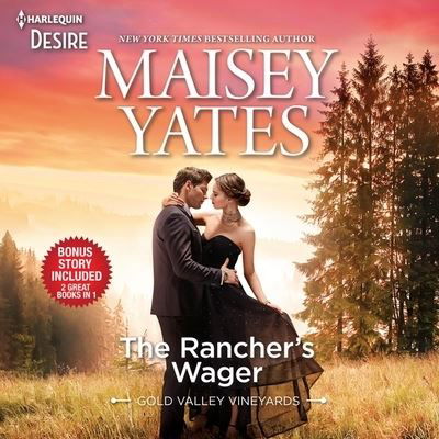 Cover for Maisey Yates · The Rancher's Wager &amp; Take Me, Cowboy Lib/E (CD) (2021)