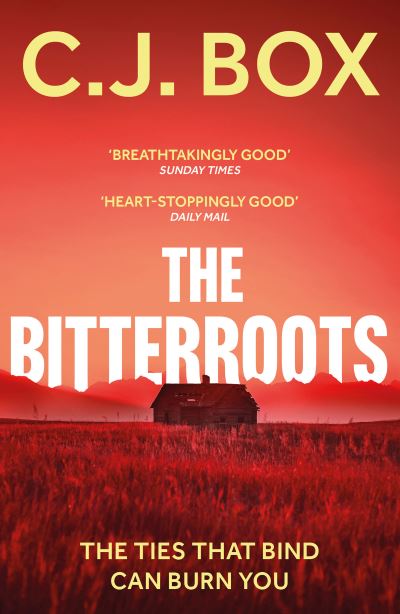 The Bitterroots - Cassie Dewell - C.J. Box - Boeken - Bloomsbury Publishing PLC - 9781801102933 - 8 juli 2021