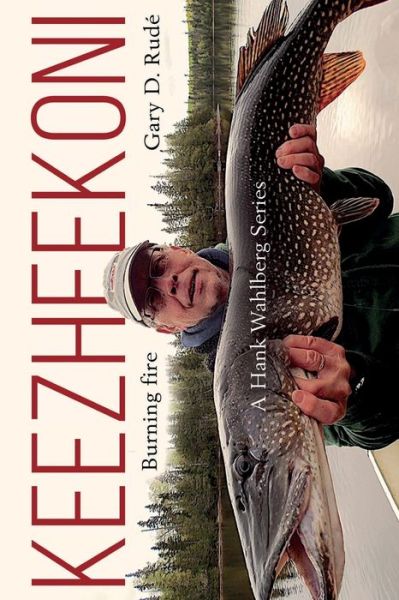Cover for Gary D. Rude · Keezheekoni (Paperback Book) (2024)