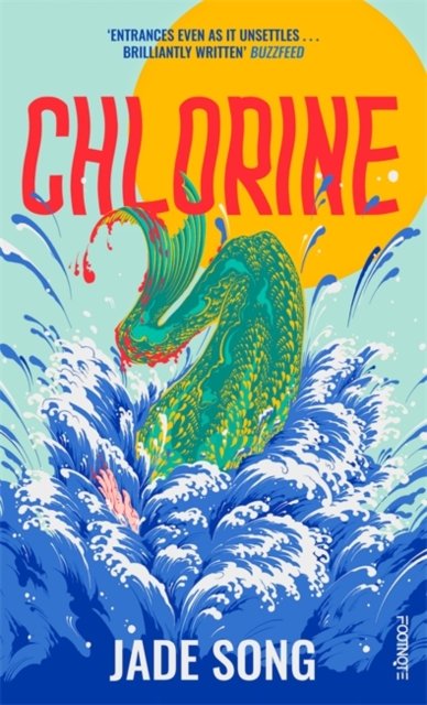 Cover for Jade Song · Chlorine: 'Entrances even as it unsettles' – Buzzfeed (Paperback Bog) (2024)