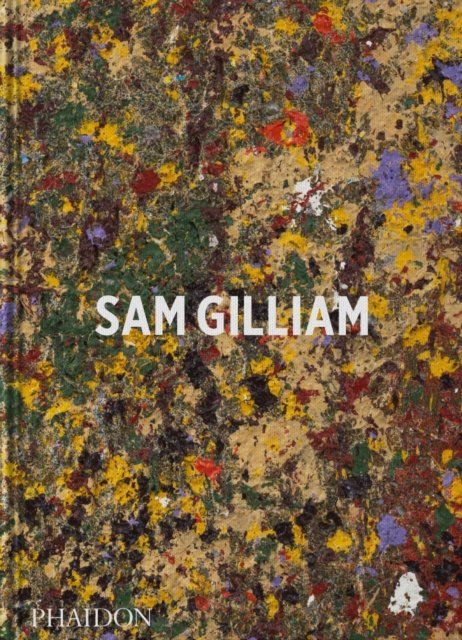 Sam Gilliam - Ishmael Reed - Libros - Phaidon Press Ltd - 9781838663933 - 21 de noviembre de 2024