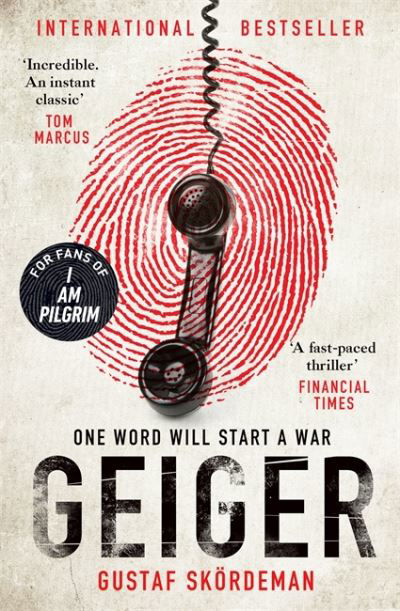 Cover for Gustaf Skordeman · Geiger: The most gripping thriller debut since I AM PILGRIM (Paperback Bog) (2022)