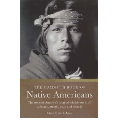 Cover for Jon E. Lewis · The Mammoth Book of Native Americans - Mammoth Books (Taschenbuch) (2004)