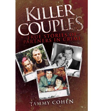 Cover for Tammy Cohen · Killer Couples: True Stories of Partners in Crime (Paperback Book) (2012)