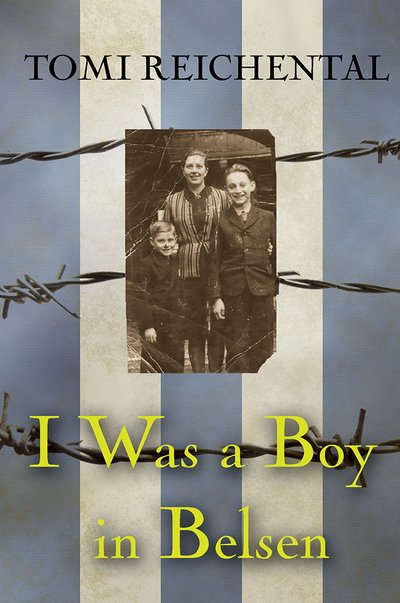 Cover for Tomi Reichental · I Was a Boy in Belsen (Paperback Book) (2016)