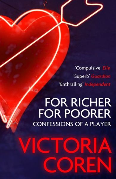Cover for Victoria Coren · For Richer, For Poorer: Confessions of a Player (Paperback Book) [Main edition] (2011)