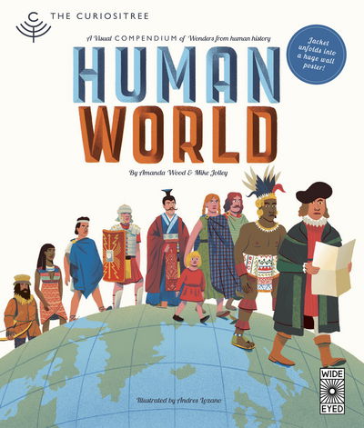 Curiositree: Human World: A visual history of humankind - Curiositree - AJ Wood - Kirjat - Wide Eyed Editions - 9781847809933 - keskiviikko 29. elokuuta 2018