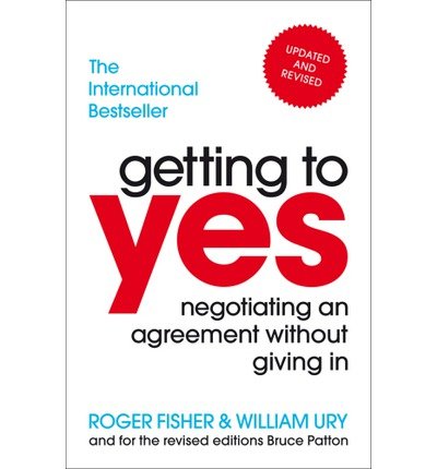 Getting to Yes: Negotiating an agreement without giving in - Roger Fisher - Kirjat - Cornerstone - 9781847940933 - torstai 7. kesäkuuta 2012