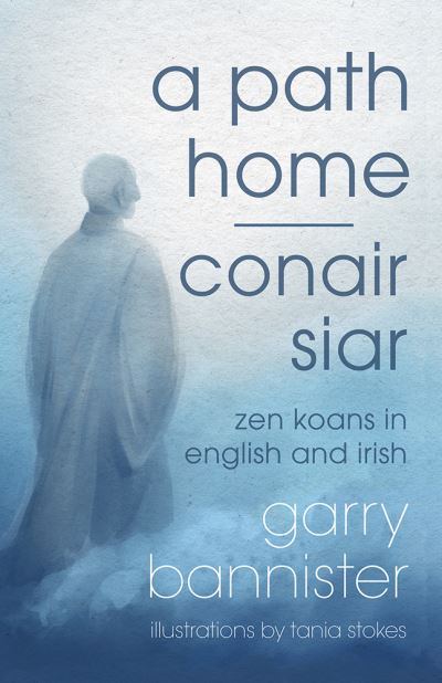 Cover for Garry Bannister · Path Home / Conair Siar (Book) (2018)