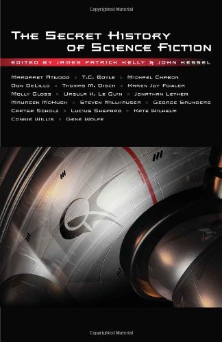 The Secret History of Science Fiction - T C Boyle - Livros - Tachyon Publications - 9781892391933 - 1 de outubro de 2009