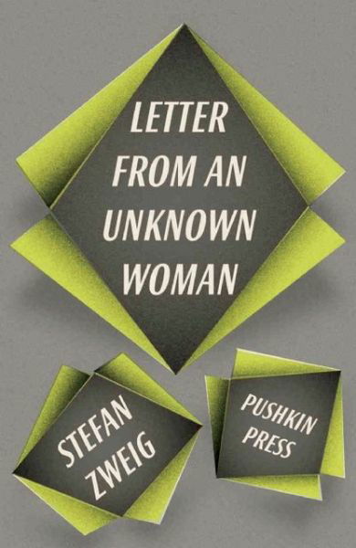 Cover for Zweig, Stefan (Author) · Letter from an Unknown Woman and Other Stories (Taschenbuch) (2013)