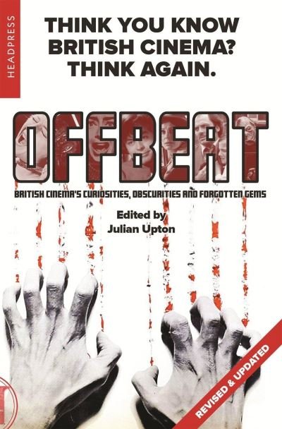 Cover for Julian Upton · Offbeat (revised &amp; Updated): British Cinemas Curiosities, Obscurities and Forgotten Gems (Paperback Book) [2nd edition] (2022)