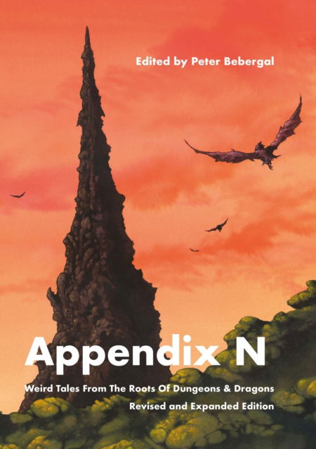 Cover for Peter Bebergal · Appendix N, revised and expanded edition: Weird Tales From the Roots of Dungeons &amp; Dragons (Paperback Book) (2024)