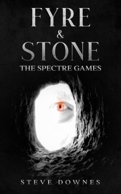 Fyre & Stone: The Spectre Games - Steve Downes - Książki - BLKDOG Publishing - 9781913762933 - 5 sierpnia 2021