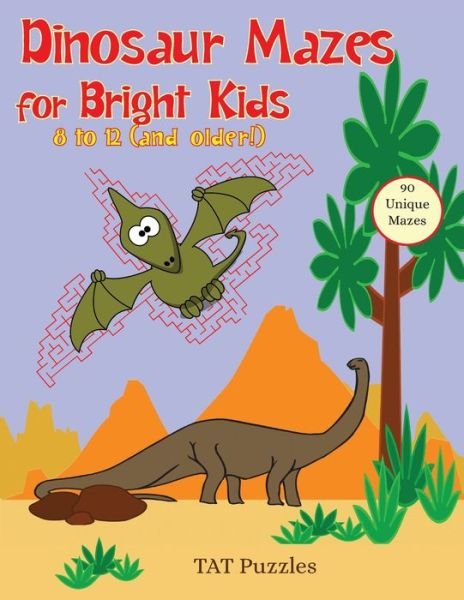 Cover for Tat Puzzles · Dinosaur Mazes for Bright Kids (Paperback Bog) (2021)