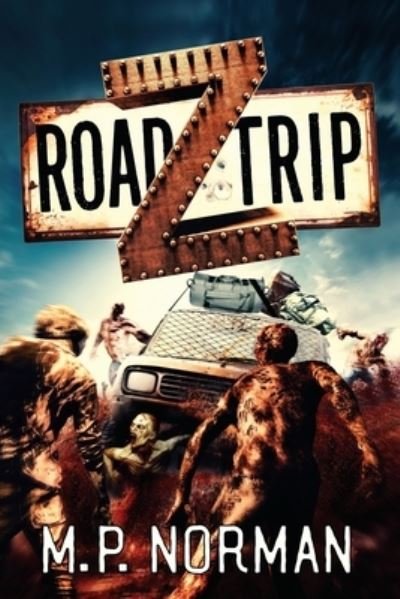 Cover for M P Norman · Road Trip Z (Paperback Book) (2019)