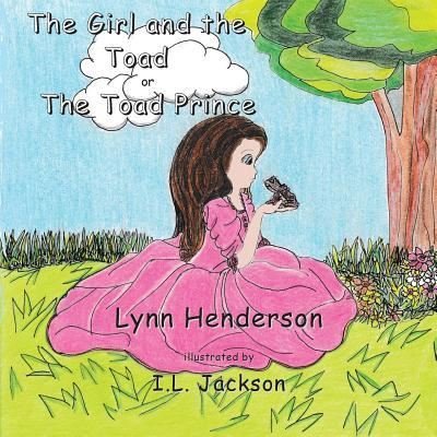 Lynn Henderson · The Girl and the Toad (Taschenbuch) (2017)
