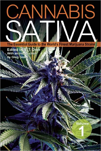 Cover for S.T. Oner · Cannabis Sativa: The Essential Guide to the World's Finest Marijuana Strains (Paperback Book) (2012)