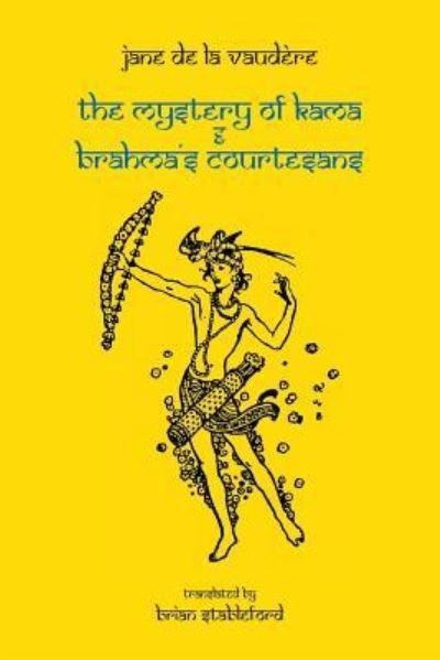 Cover for Jane de La VaudÃ¨re · The Mystery of Kama and Brahma's Courtesans (Paperback Book) (2019)