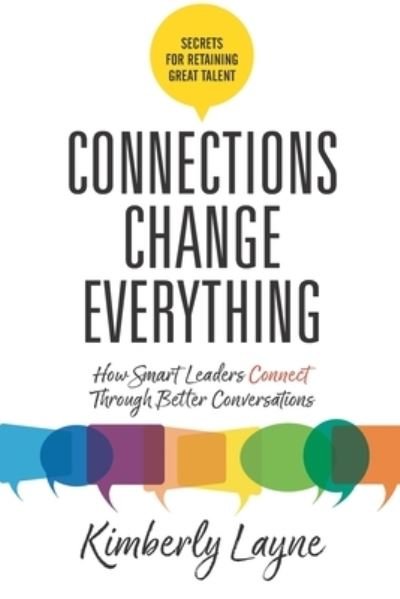 Cover for Kimberly Layne · Connections Change Everything (Paperback Book) (2020)