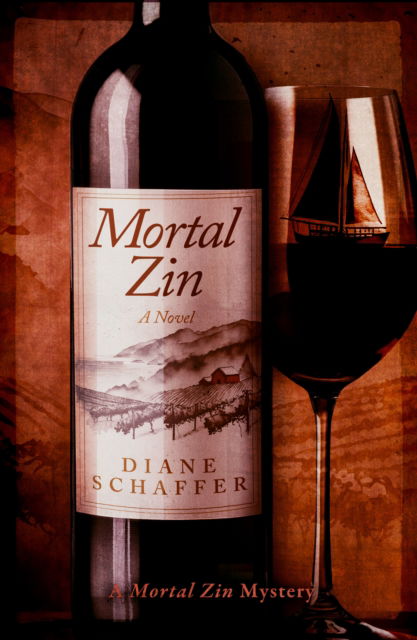 Cover for Diane Schaffer · Mortal Zin: A Mystery Novel (Paperback Book) (2025)